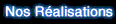 Nos Realisations